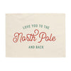 PRE-ORDER: {Green + Red} Love You To The North Pole Banner