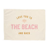 Love You to the Beach And Back Banner