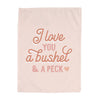 {Pink} I Love You a Bushel & A Peck Banner