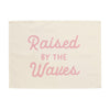 Raised by the Waves Banner