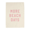 More Beach Days Banner