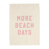 More Beach Days Banner