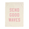 Send Good Waves Banner