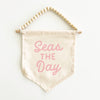 Seas The Day Hang Sign