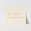 {Pink} You Are My Sunshine Art Print