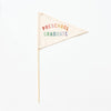 Preschool Graduate Flag {Rainbow}