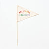 Preschool Graduate Flag {Rainbow}