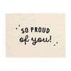 So Proud of You Banner