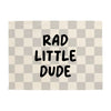 Checkered blanket with 'Rad Little Dude' text on a white background