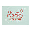 Santa Stop Here Banner