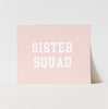 Sister Squad Art Print