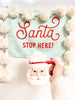 Santa Stop Here Banner