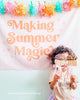 Making Summer Magic Banner