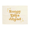 Sunny Days Ahead Banner