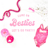 Come on Bestie Let's Go Party Banner