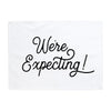 We're Expecting! Banner