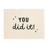 You Did It Banner