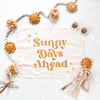 Sunny Days Ahead Banner
