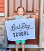 Last Day of School Banner
