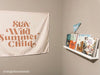 Stay Wild Summer Child Banner