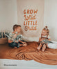 Grow Wild Little Child Banner