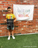 Last Day of School Banner