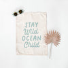 Stay Wild Ocean Child Banner