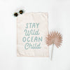 Stay Wild Ocean Child Banner