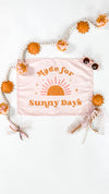 {Pink} Made For Sunny Days Banner