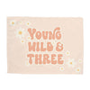 {Pink} Young, Wild & Three Banner